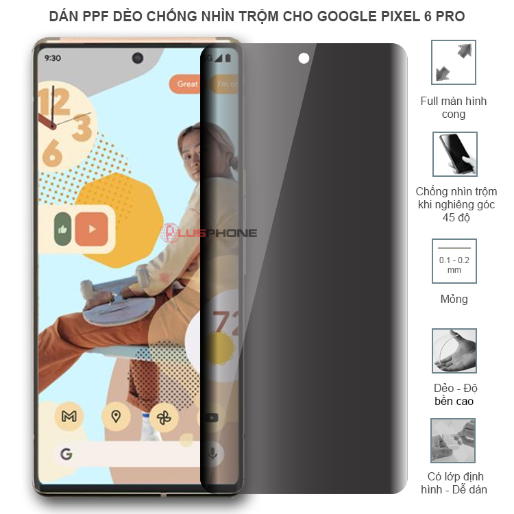 Dán PPF dẻo chống nhìn trộm độ trong suốt cao cho Google Pixel 6 Pro
