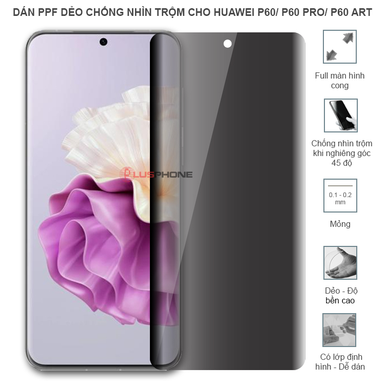Dán PPF dẻo chống nhìn trộm trong HD hoặc nhám AG cho Huawei P60/ P60 Pro/ P60 Art