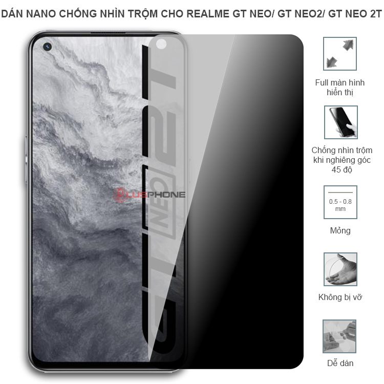 Dán cường lực dẻo chống nhìn trộm trong HD hoặc nhám AG cho GT Neo/ GT Neo2/ GT Neo 2T